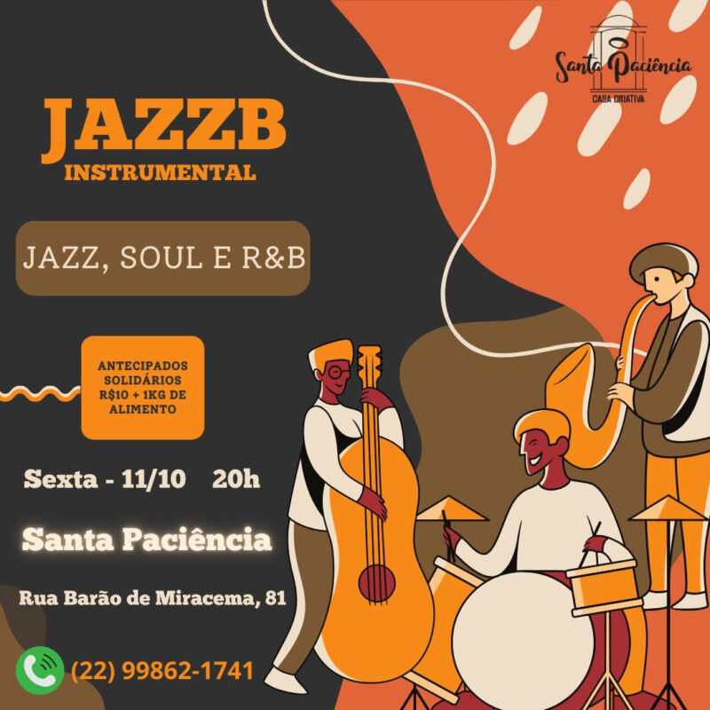 JazzBJazzB no SANTA PACIÊNCIA